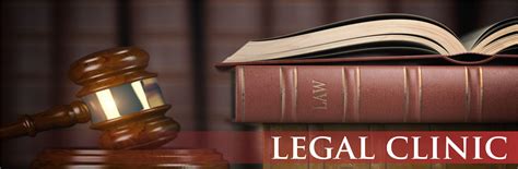 Legal Clinics .